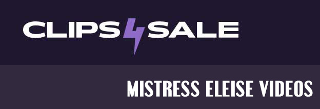 Mistress Eleise Fem Dom Videos